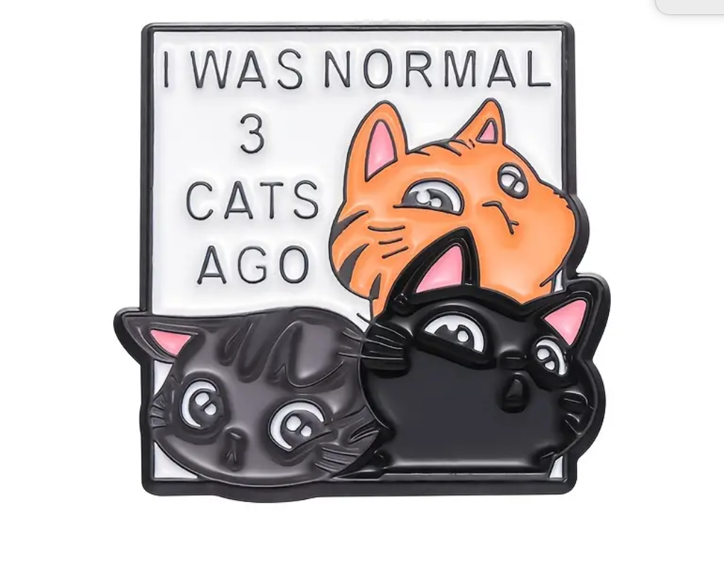 I Was Normal 3 Cats Ago enamel pin featuring three adorable cartoon cats
