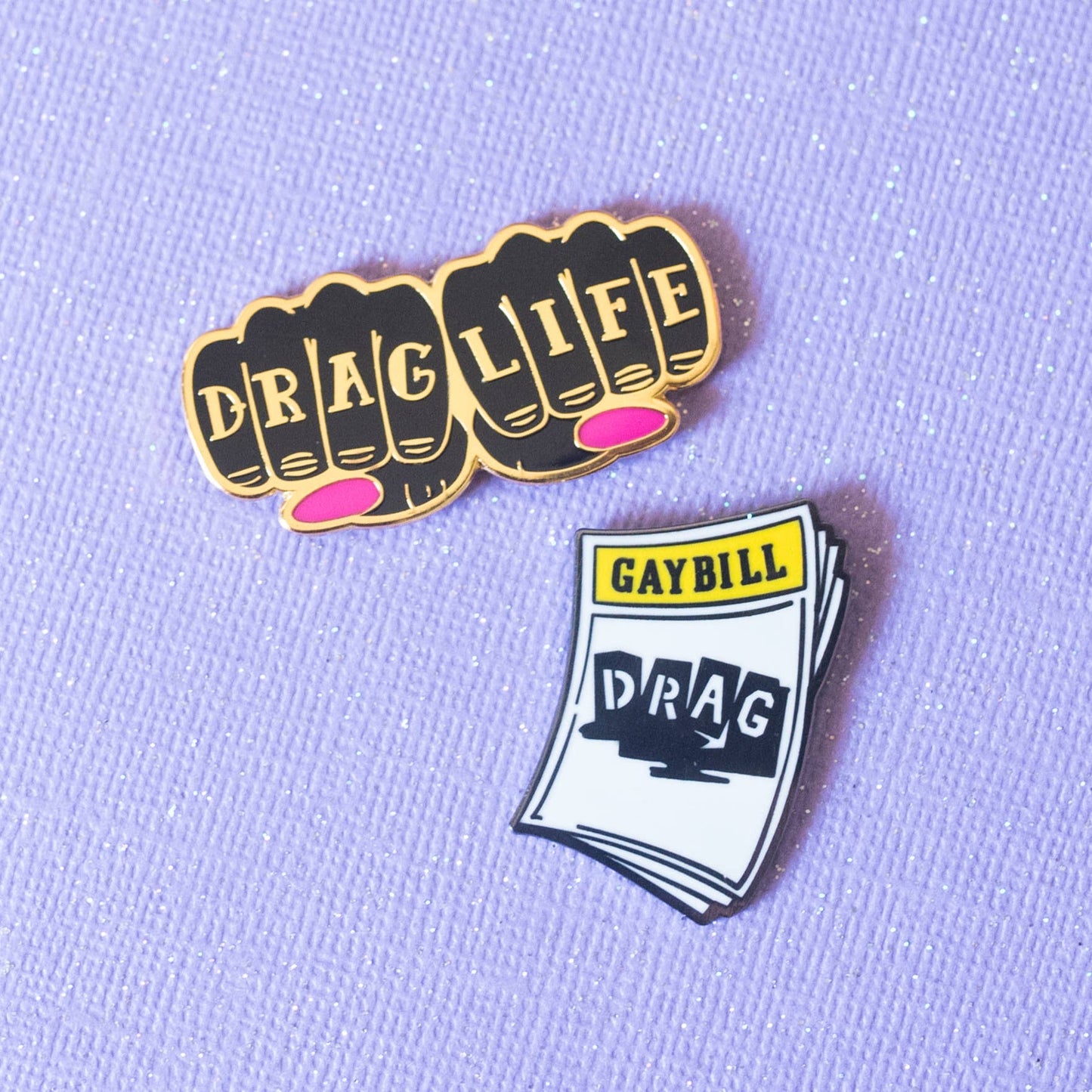 Drag Life Enamel Pin