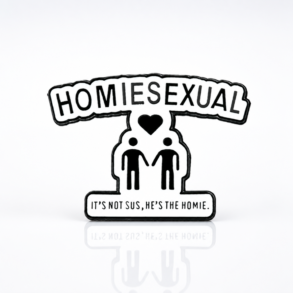 Funny black-and-white enamel pin with the phrase “Homiesexual” and friendship artwork