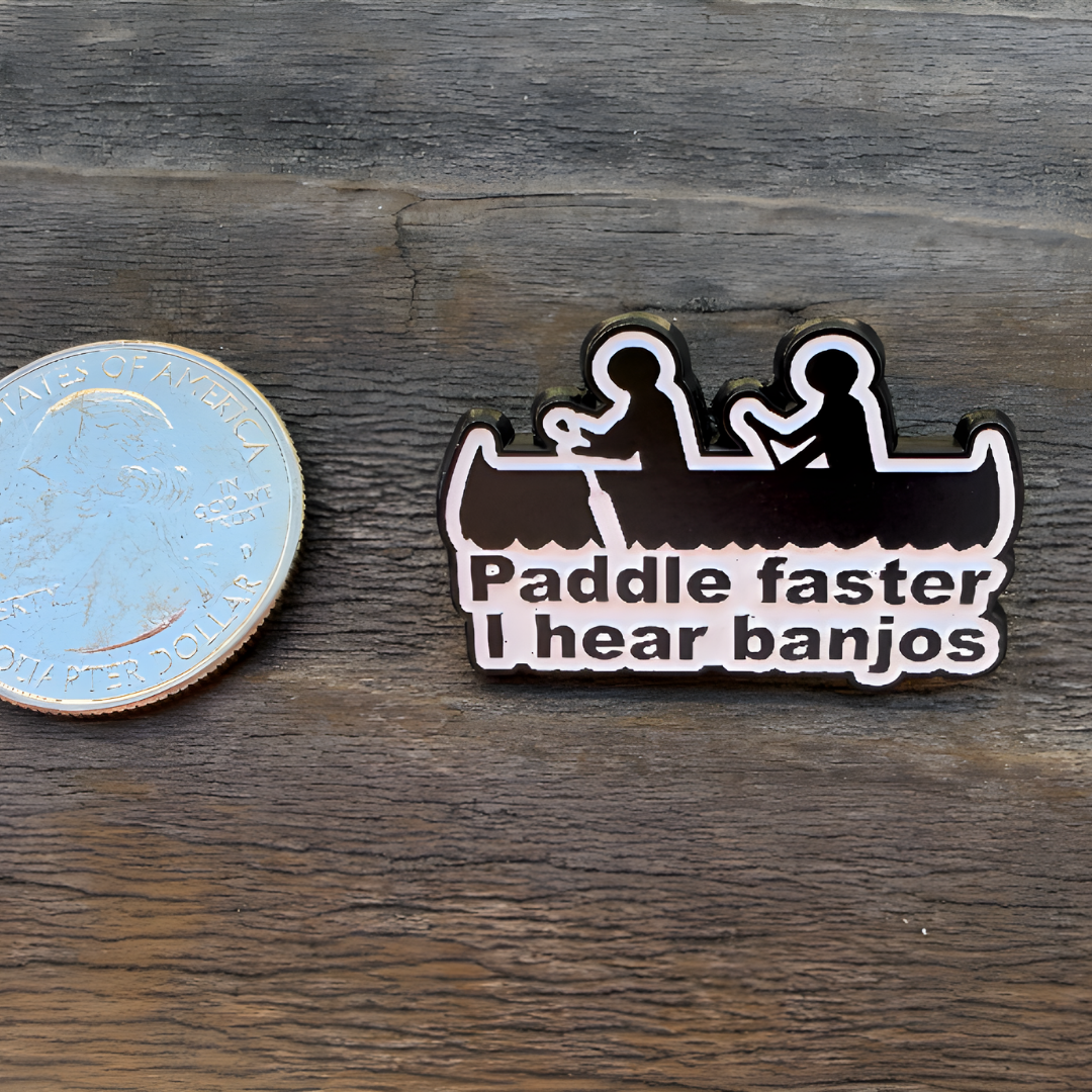 Paddle Faster, I Hear Banjos Enamel Pin