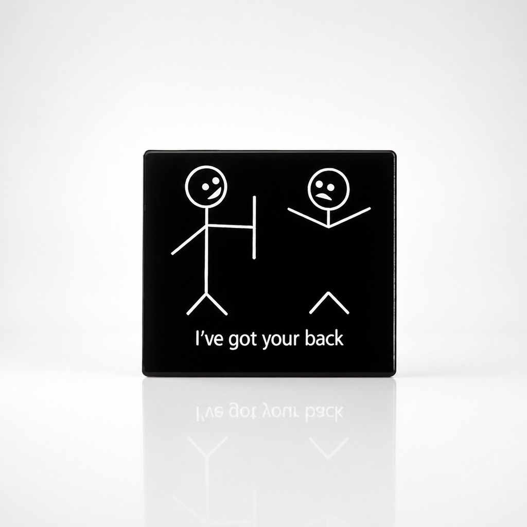 Funny enamel pin with stick figure visual joke and the phrase “I’ve Got Your Back”
