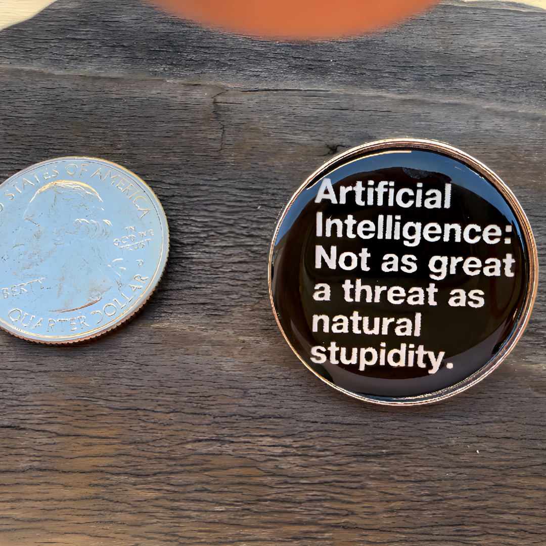 Natural Stupidity Enamel Pin