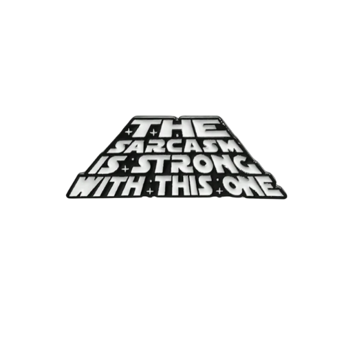 Funny sarcasm enamel pin with sci-fi inspired parody lettering design