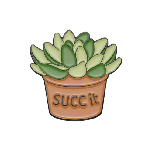 Succ It succulent enamel pin featuring green potted plant with funny text design