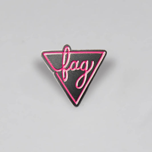 Black and pink Fag enamel pin featuring a bold geometric pride-inspired design
