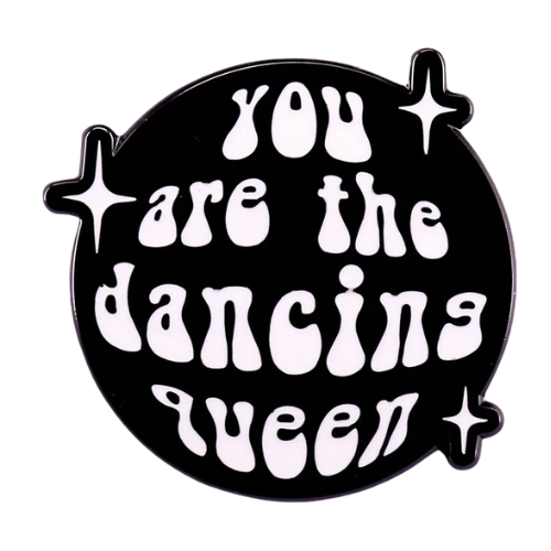 Retro Dancing Queen enamel pin with bold disco-inspired lettering and sparkles